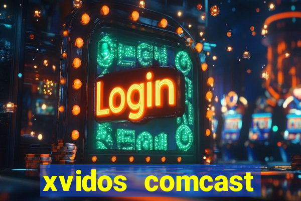 xvidos comcast xfinity customer service